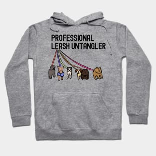 Dog Walker: Professional leash. untagler Hoodie